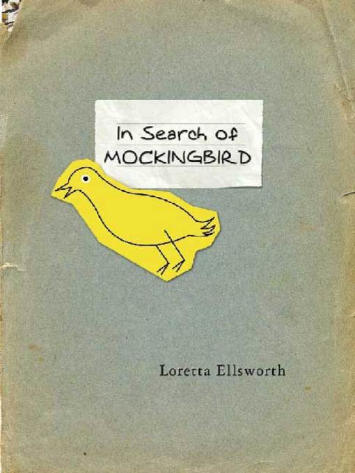 Title details for In Search of Mockingbird by Loretta Ellsworth - Wait list